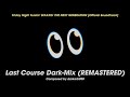 Last Course DM REMASTERED | Friday Night Funkin' SIXAXIS: THE NEXT GENERATION [Official Soundtrack]