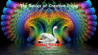 ANIMAL TOTEMS -  Owl