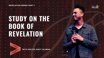Introduction to The Book Of Revelation | Revelation Series (Part-1) | Ps. Ankit Sajwan | Folj Church