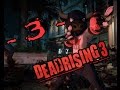 Dead rising 3 [первый взгляд] --3-- Birdcatcher