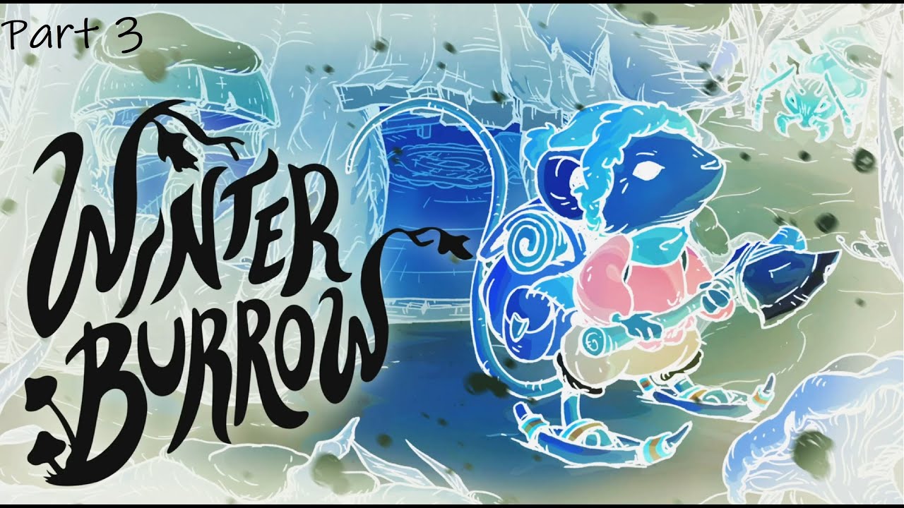 Winter Burrow - Part 3 - Xbox Series X - Survival Game - Progress Towards All Achievements