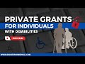 Littleknown private grants for individuals with disabilities