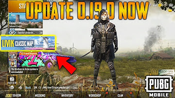 PUBG MOBILE 0.19.0 UPDATE IS OUT | DOWNLOAD/UPDATE NOW IF NOT AVAILABLE IN PLAY STORE- NEW LIVIK MAP
