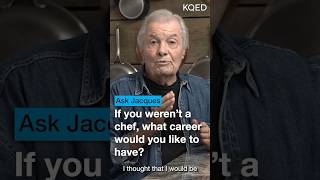 What If Jacques Pépin Was Never a Chef? | KQED Ask Jacques