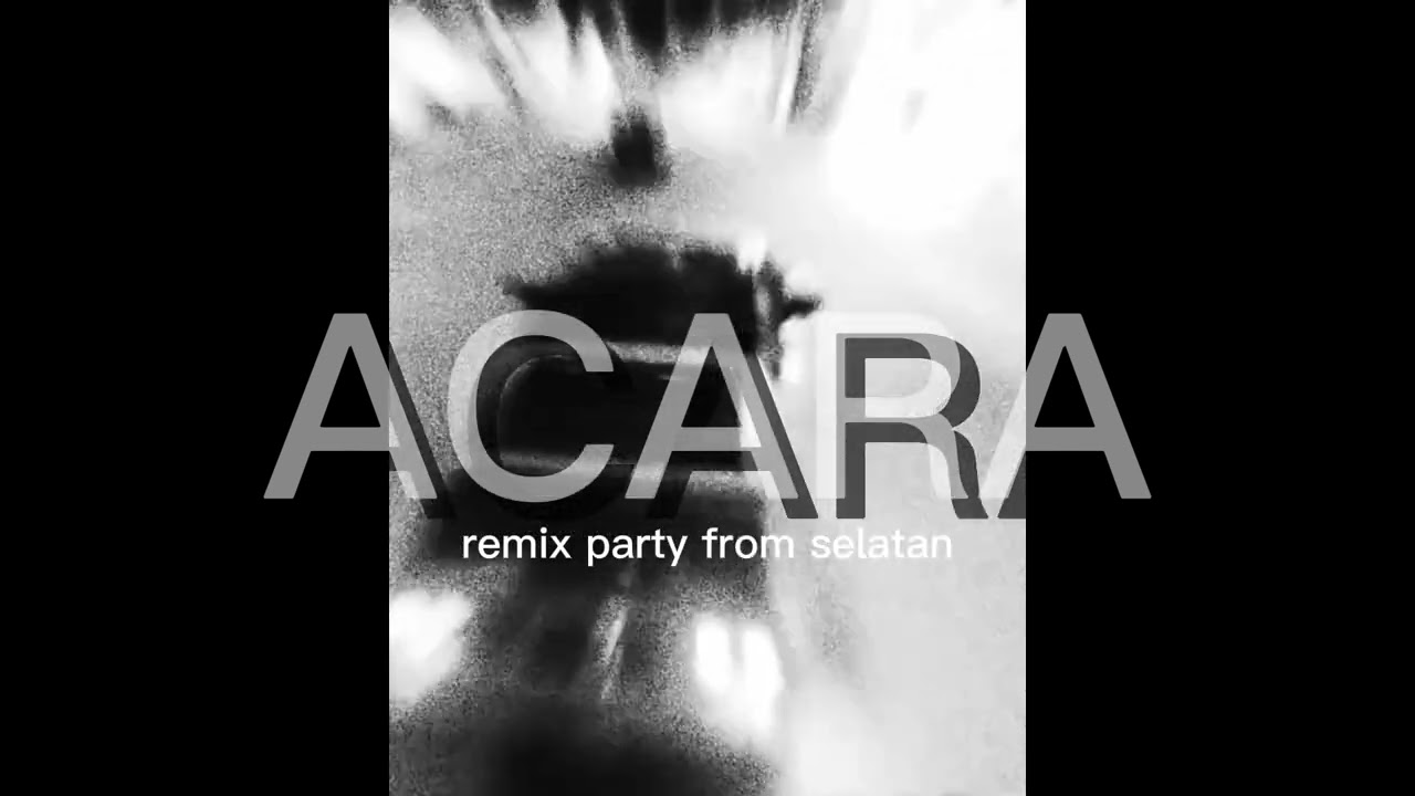 Acara remix TWENTY FOUR DOM - PARTY FROM SELATAN FT AMSTER GANK📀