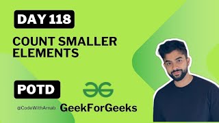 #118 Count Smaller elements  |Merge Sort |Hard| screenshot 1