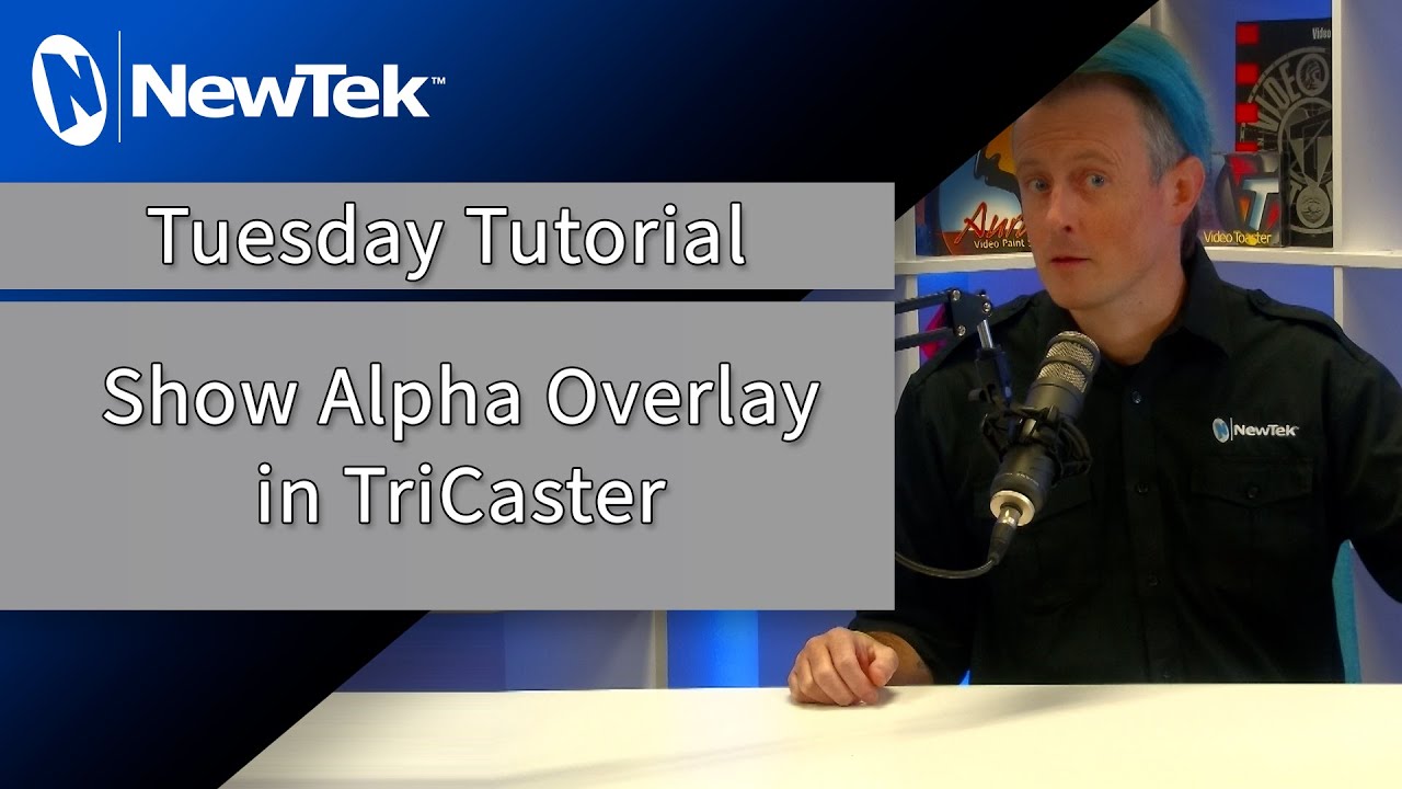 Tuesday Tutorial : Show Alpha Overlay in TriCaster