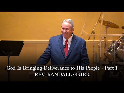 God Is Bringing Deliverance to His People - Part 1 | Rev Randall Grier | 02-26-23 SUN AM | TFC