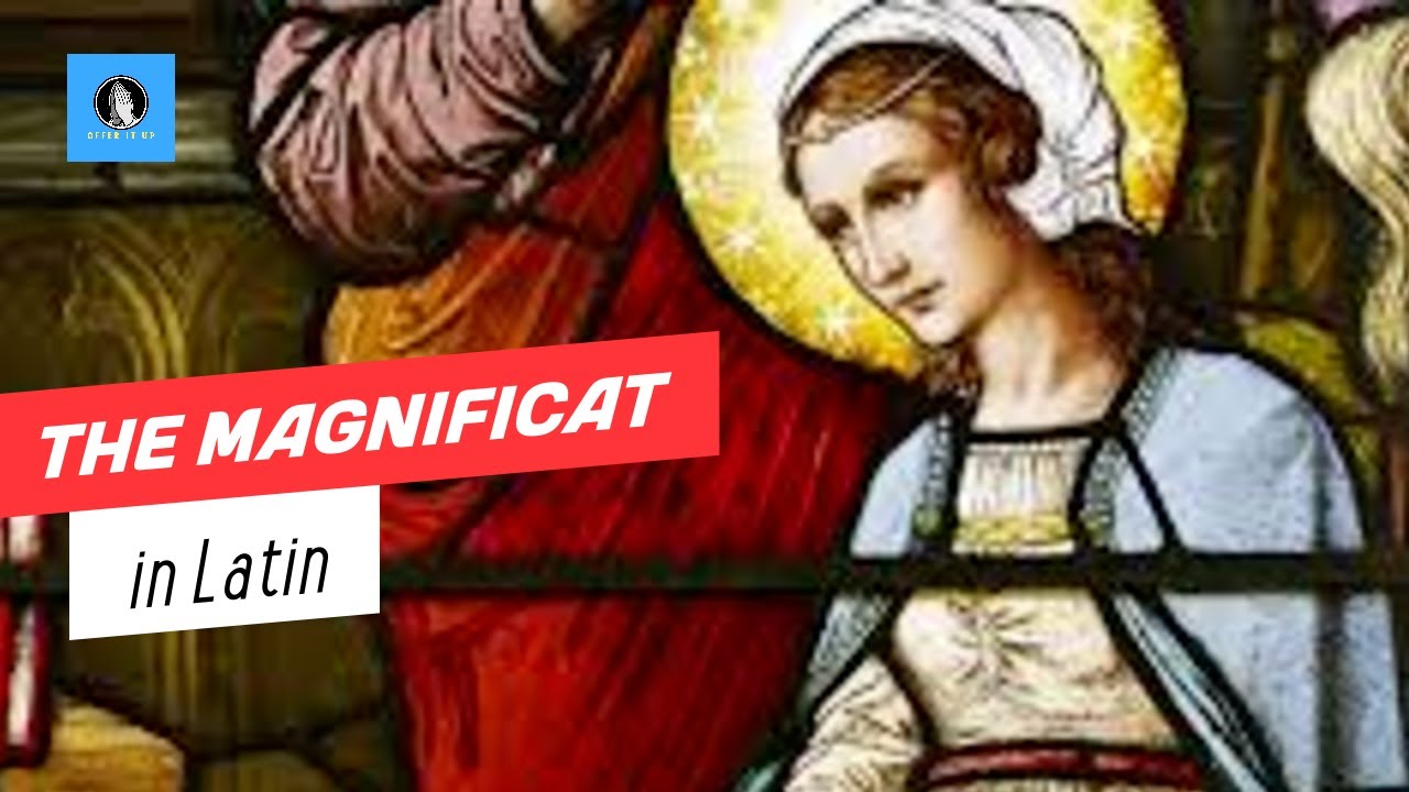 The Magnificat In Latin With English Subtitles Youtube