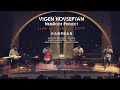 Vigen Hovsepyan | NemRoot Project – Habrban / Live in Yerevan (October 26, 2019)