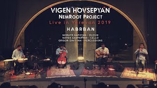 Vigen Hovsepyan | NemRoot Project – Habrban / Live in Yerevan (October 26, 2019)