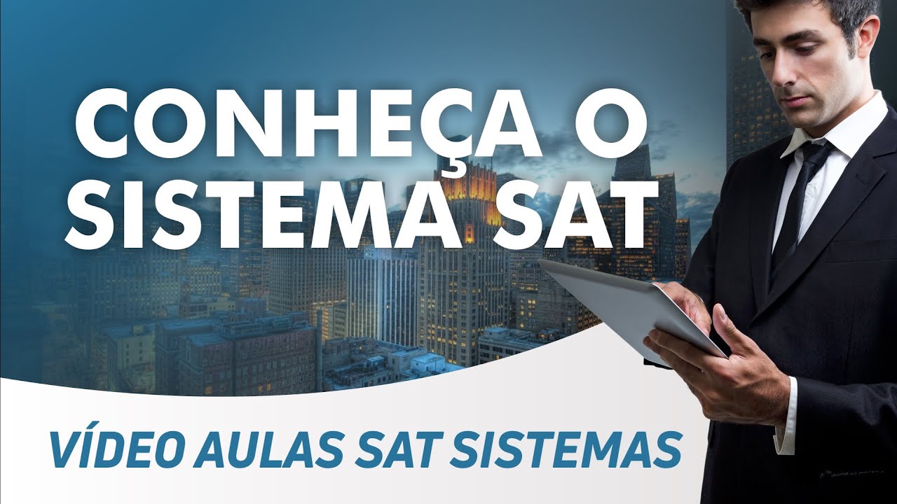 SAT SISTEMAS - Visão Geral SAT - Conheça o Sistema SAT! - YouTube