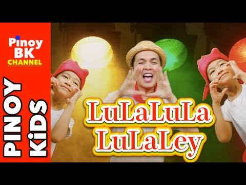 LuLaLey Action Song   Pinoy BK Channel  TAGALOG FOLK SONGS FOR KIDS AWITING PAMBATA