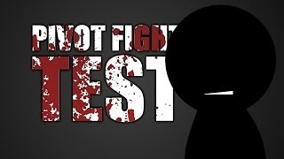 Pivot Fight Test (HD)