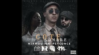 Nirmou - Coté sombre ft. Psyconce (video clip)