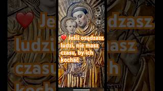 Jeśli osądzasz ludzi, nie masz czasu, by ich kochać