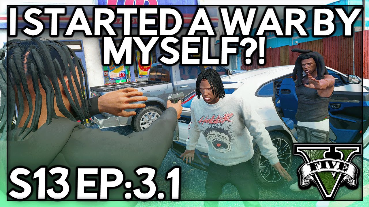 Episode 3.1: I Started a War By Myself?! | GTA RP | GWRP V1