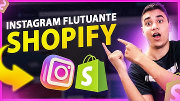 Como colocar Instagram Flutuante na Shopify | Passo a Passo