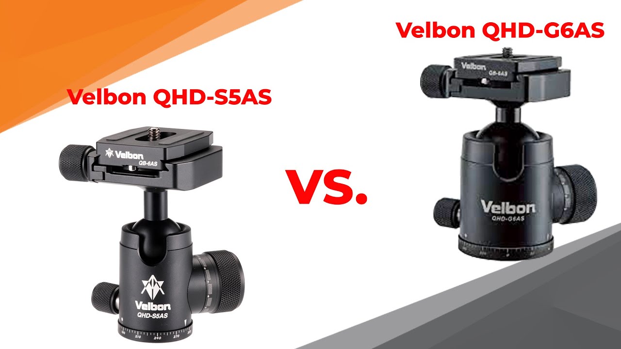 Velbon QHD-G6AS vs. QHD-S5AS | TI XI AI