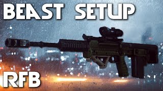 Revamped RFB Setup - Beast Setup - Battlefield 4