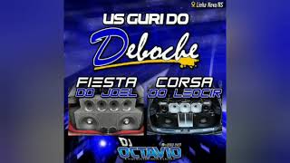 US GURI DO DEBOCHE VOL.01 - DJ OCTAVIO RS
