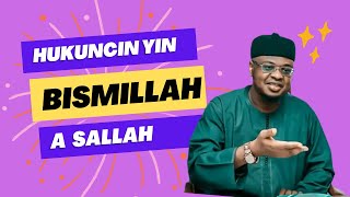 HUKUNCIN KARANTA BISMILLAH ACIKIN SALLAH PROF.ISAH ALI IBRAHIM PANTAMI