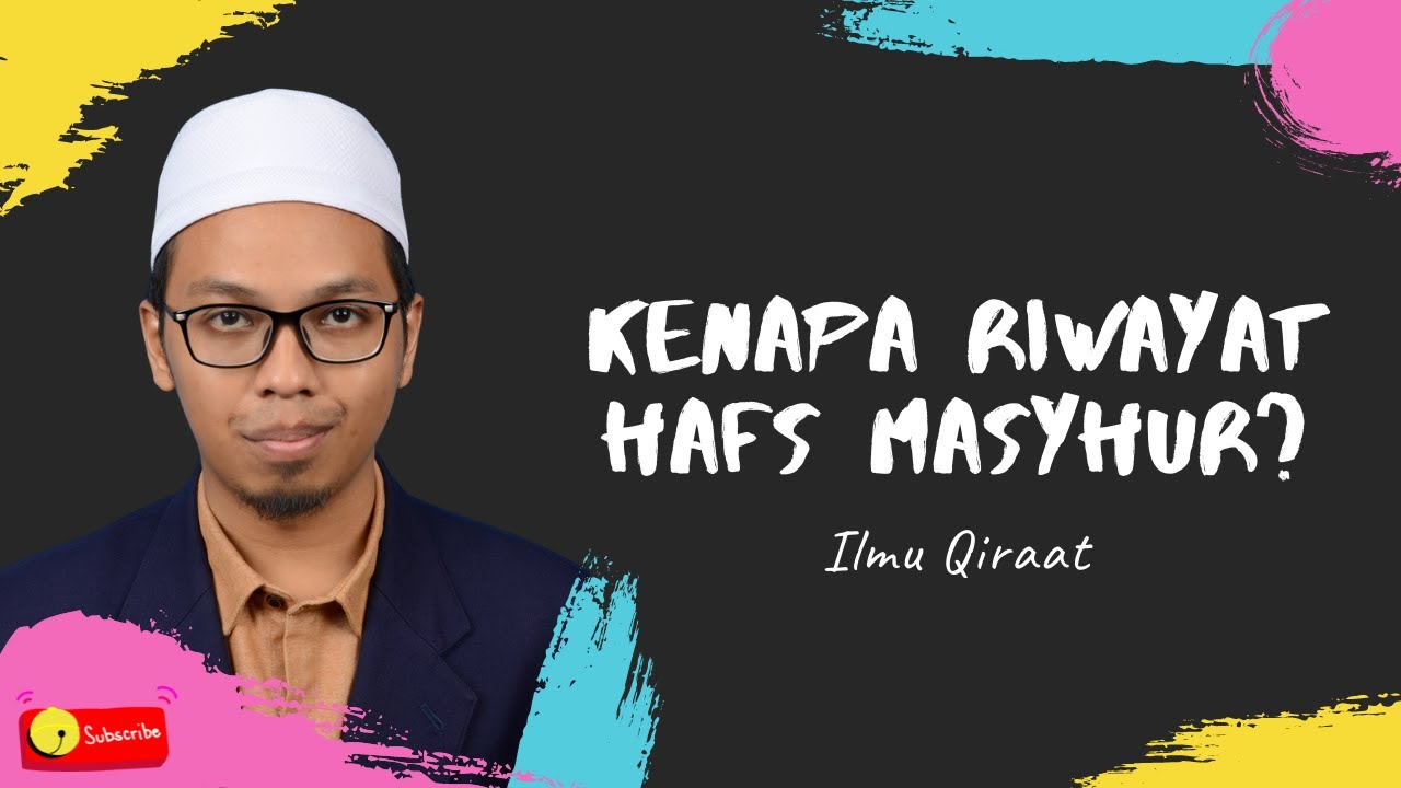Faktor Riwayat Hafs Sangat Masyhur