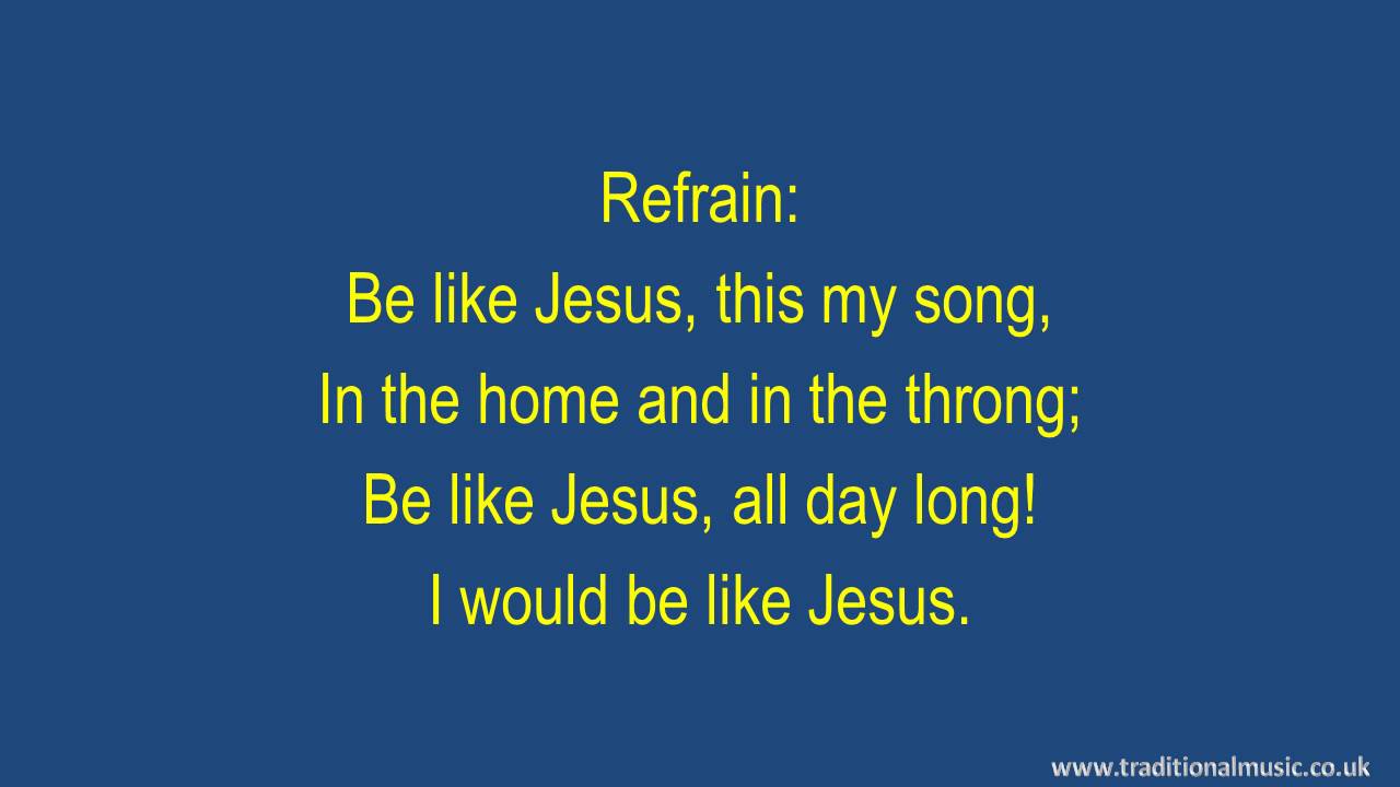 I Would Be Like Jesus Earthly Pleasures Vainly Call Me Hymn Lyrics Music Youtube