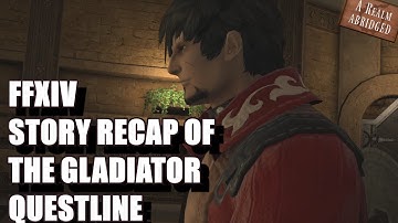 [FFXIV] Gladiator Story Recap - A Realm Abridged