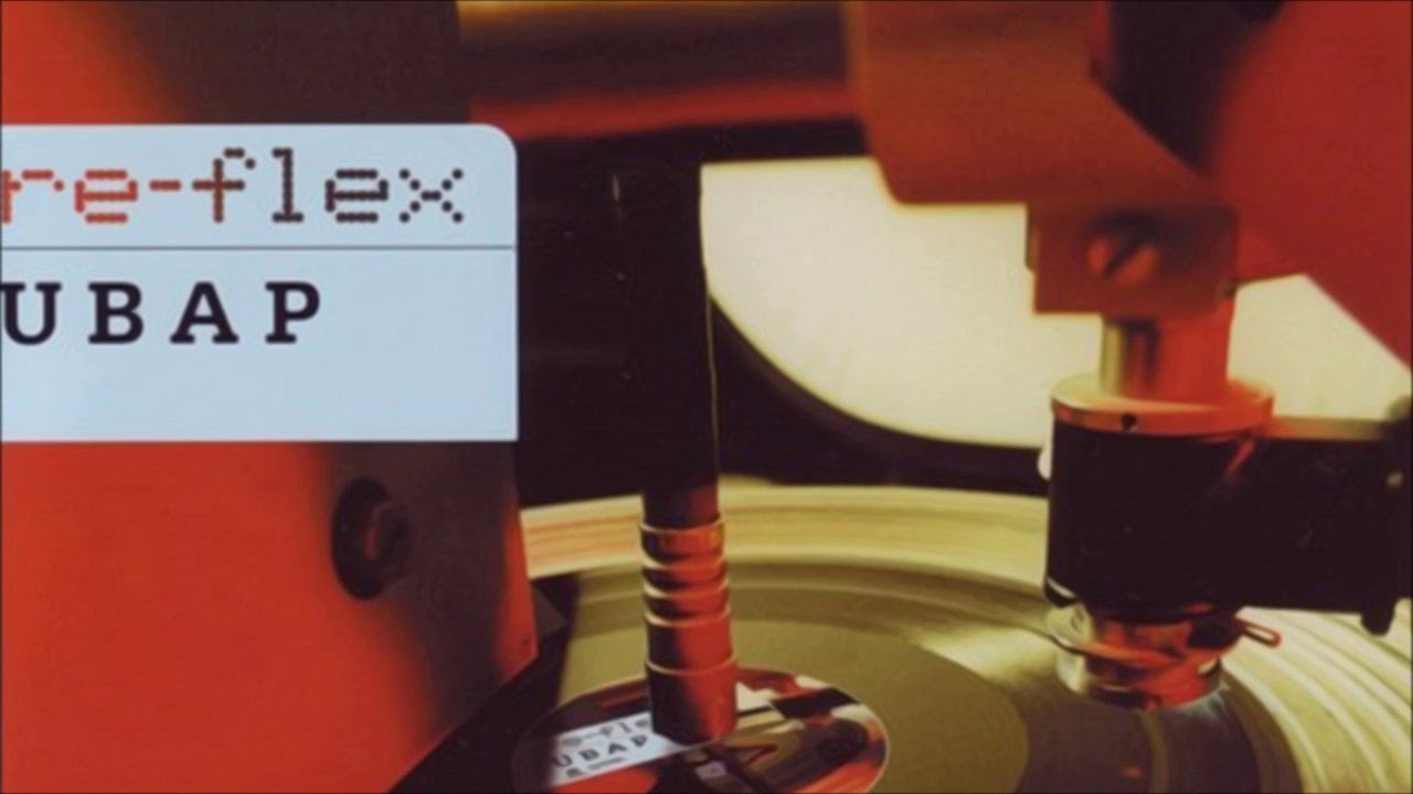 Re-Flex - Ubap (MPT Clubb Mix) (2001)