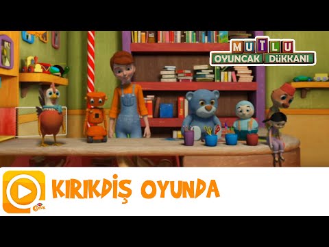 Mutlu Oyuncak Dükkanı | Kırıkdiş Oyunda