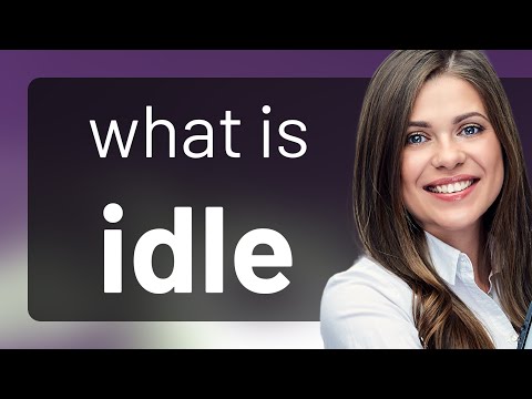 What Does The Word Idle Mean