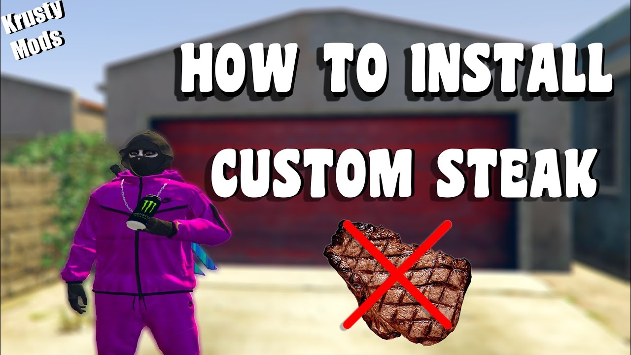 Steak Menu Mod HOW TO INSTALL CUSTOM STEAK (MEAT) GRP | KRUSTY MODS - YouTube