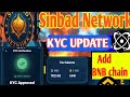 Sinbad Network KYC Approved ✅ | New Update & BNB Chain Added