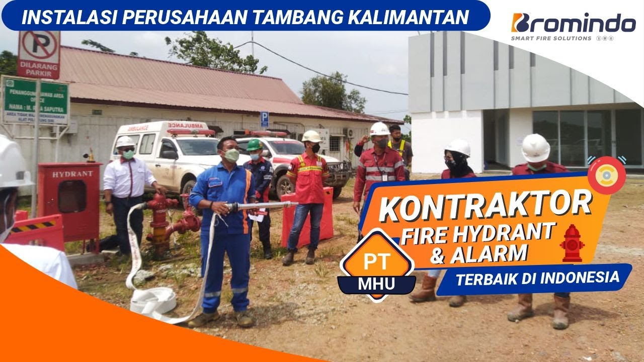 Instalasi Fire Hydrant & Fire Alarm PT Multi Harapan Utama - Bromindo Mekar Mitra