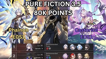 Phainon X Cerydra E0S0 & Castorice BEAT 80k Points in Pure Fiction 3.5 || Honkai: Star Rail (HSR)