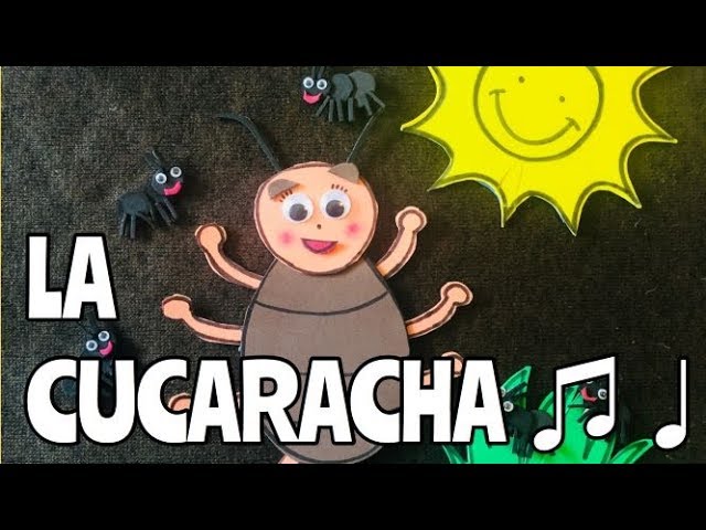 La Cucaracha” A Spanish song with unique and colorful