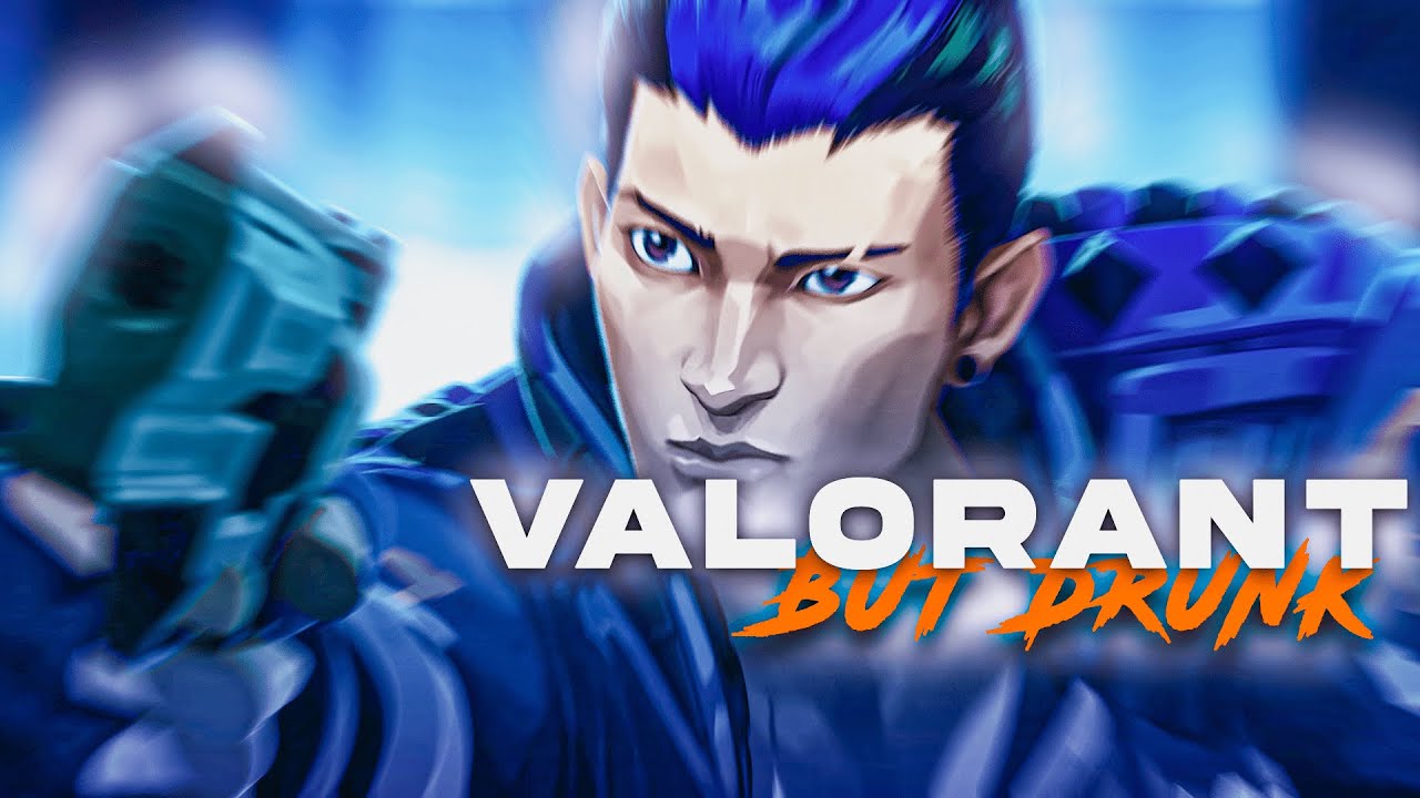 Valorant But Everyone Is Drunk YouTube valorant-but-everyone-is-drunk-youtube