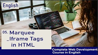 Marquee & Iframe Tags in HTML #05 Web Development Tutorial in English