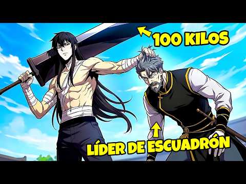 💥¡Entrenó con una Espada de 100 kilos Como si Nada y Humilló Fácilmente a un Líder de Escuadrón!