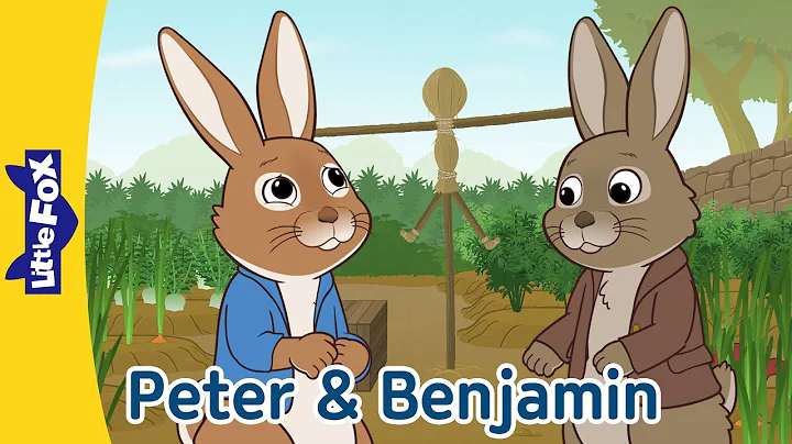 Tale of Peter Rabbit & Benjamin Bunny Full Story l 23 min. l Bedtime Stories l Little Fox - DayDayNews