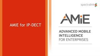 Why AMIE for IP-DECT
