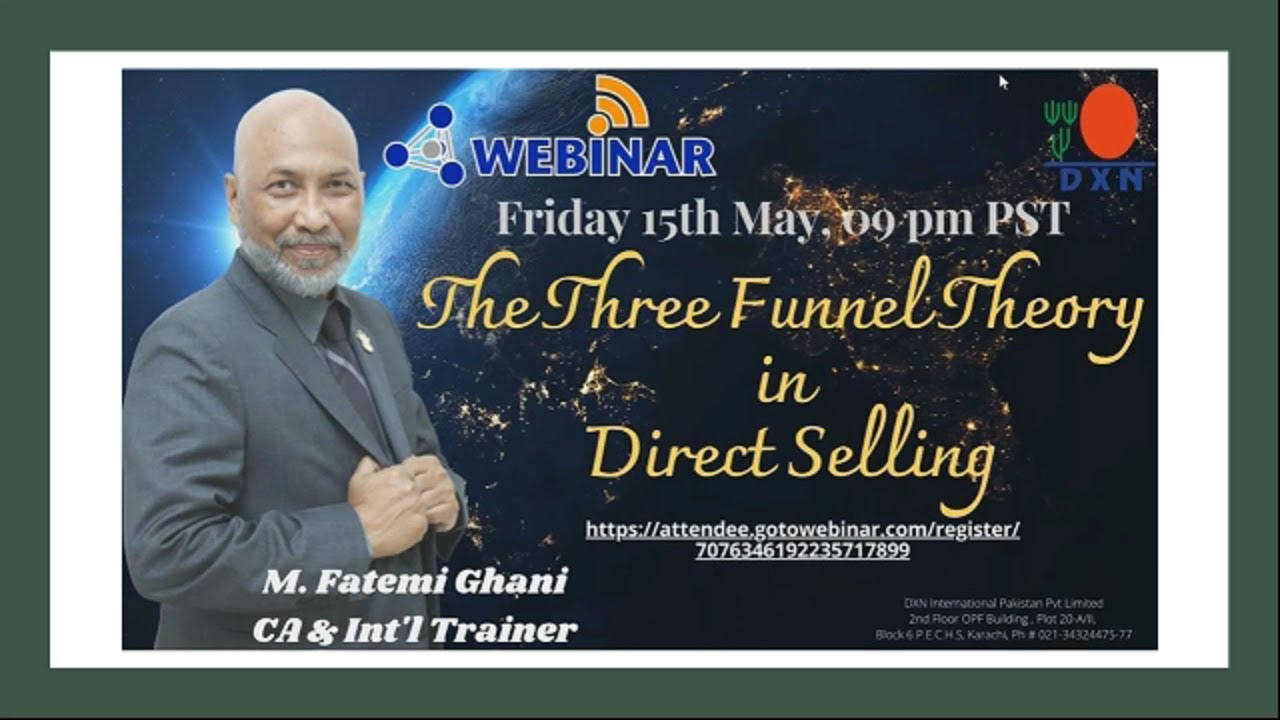 International Pakistan Webinar || The Three Funnel Theory in Direct Selling || by Mr. Fatemi Ghani