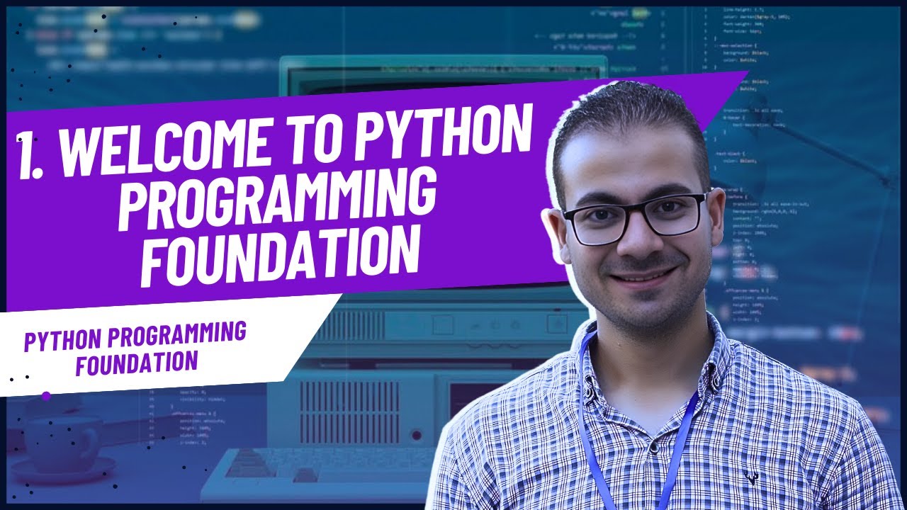 1. Welcome to python programming foundation - YouTube