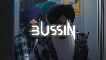 Parm Gill | Gurdeep Dhaliwal | The Karn - BUSSIN (Official Video) Latest Punjabi Songs 2022