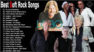 7 Best Soft Rock Love Songs 70s 80s 90s - Air Supply, Lobo, Phil Collins, Rod Stewart, Bee Gees