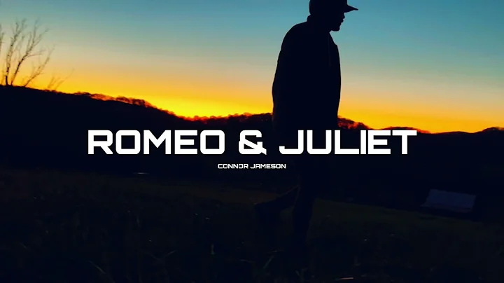 Connor Jameson - Romeo and Juliet (Official Music ...