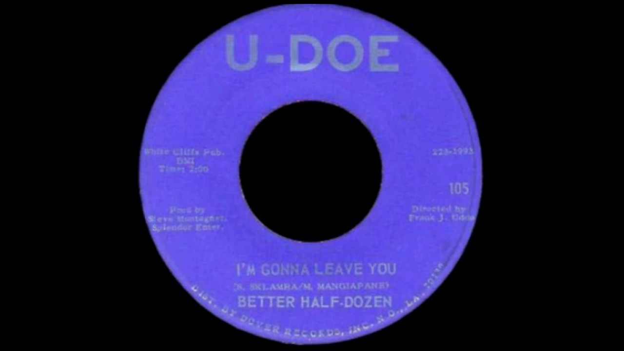 Смотреть «The Better Half-Dozen – I’m Gonna Leave You (1966)***» на YouTube Смотреть «The Better Half-Dozen – I’m Gonna Leave You (1966)***» на YouTube