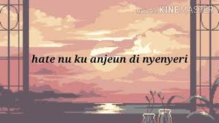 Hate Nu Ku Anjeun Dinyeyeri (Hati Yang Kau Sakiti) |Cover Sunda Karaoke|