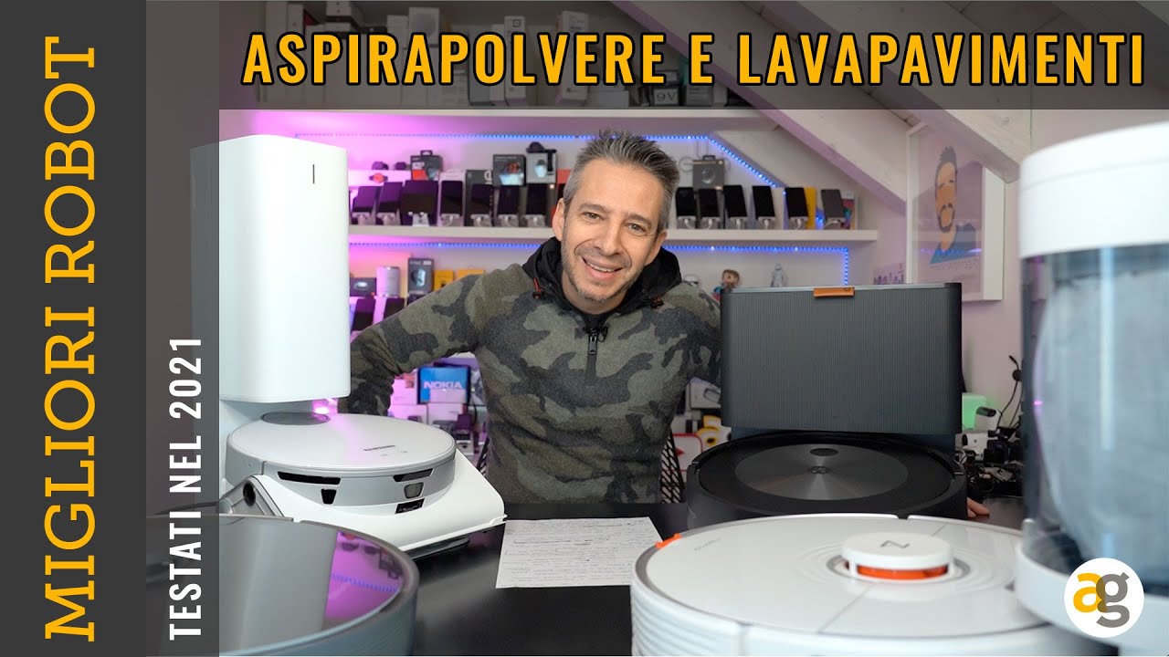 I MIGLIORI ROBOT ASPIRAPOLVERE e LAVAPAVIMENTI del 2021 – Andrea Galeazzi
